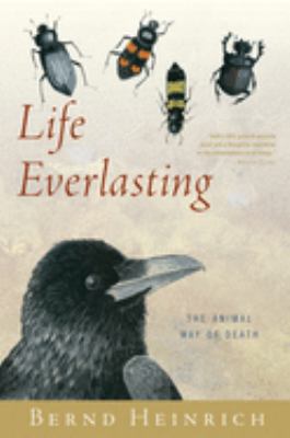 Life everlasting : the animal way of death cover image