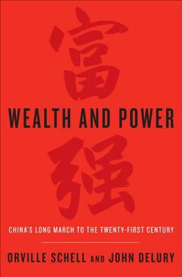 Wealth and power : China's long march to the twenty-first century cover image