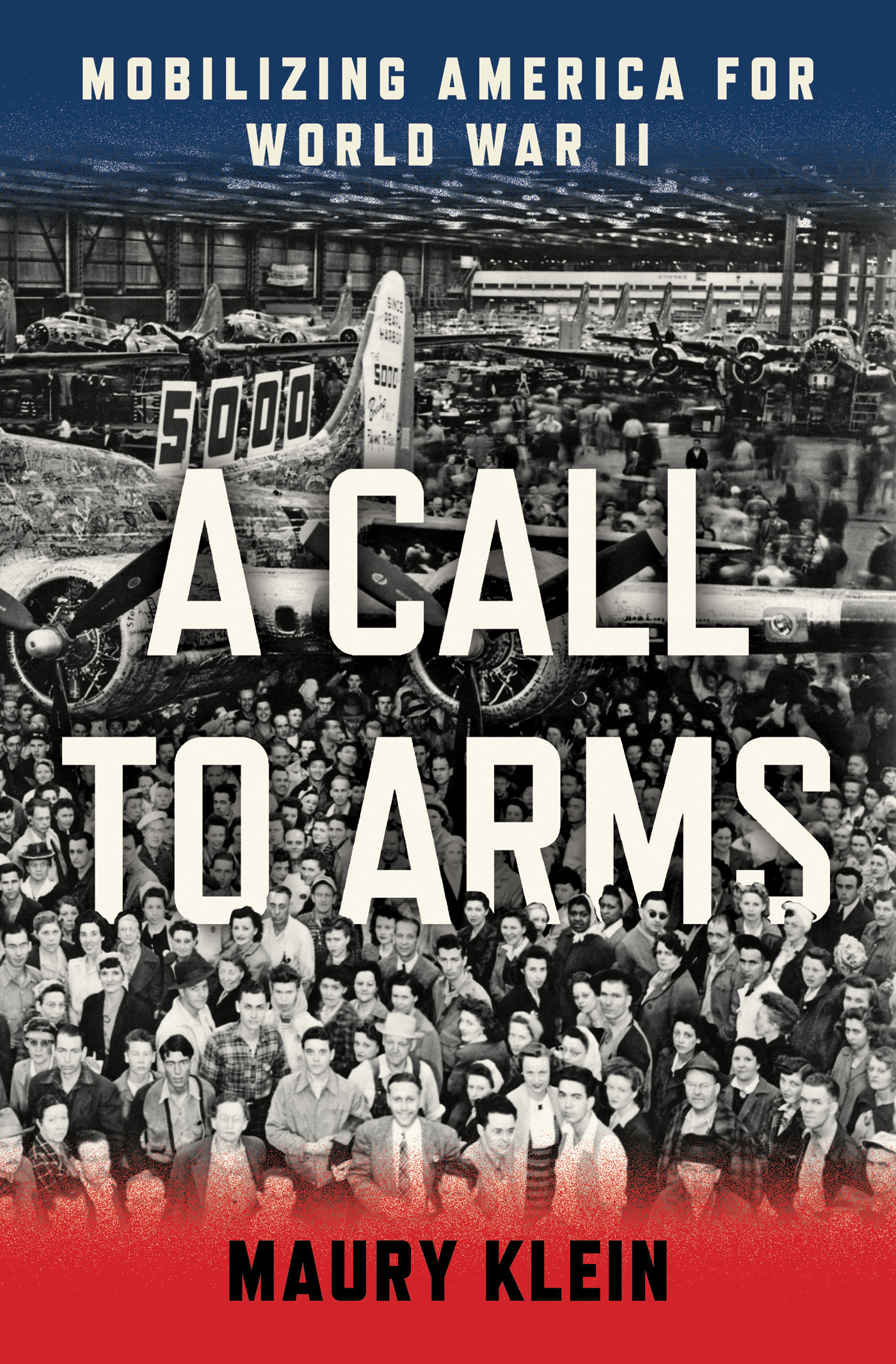 A call to arms : mobilizing America for World War II cover image