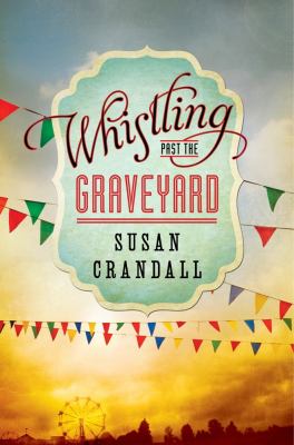 Whistling past the graveyard cover image