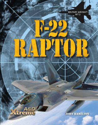F-22 Raptor / by John Hamilton cover image