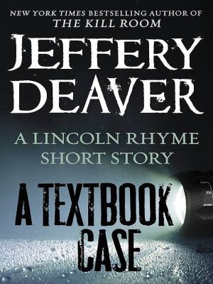 A textbook case (a Lincoln Rhyme story) cover image