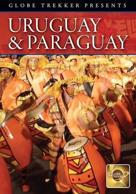 Globe trekker. Uruguay & Paraguay cover image