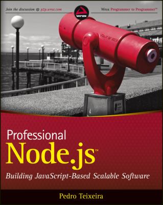 Professional Node.js : building Javascript-based scalable software cover image