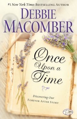 Once upon a time : discovering our forever after story cover image