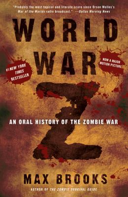 World War Z an oral history of the zombie war cover image