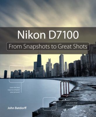 Nikon D7100 : from snapshots to great shots cover image