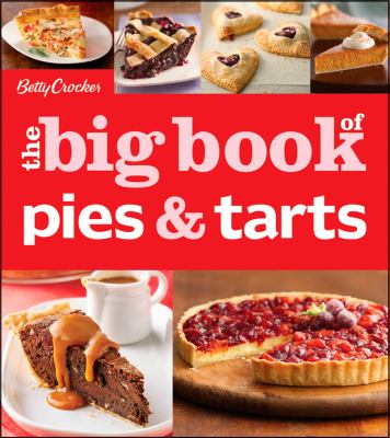 Betty Crocker's the big book of pies and tarts cover image