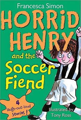 Horrid Henry and the soccer fiend cover image