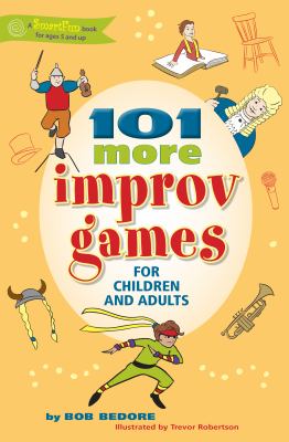 101 more improv games for children and adults cover image