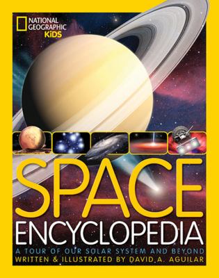 Space encyclopedia : a tour of our solar system and beyond cover image