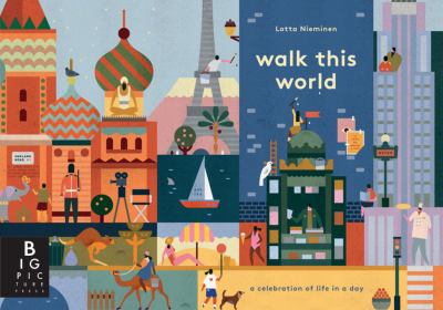Walk this world : a celebration of life in a day cover image