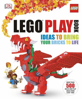 LEGO Play Book : Ideas to bring your bricks to life cover image