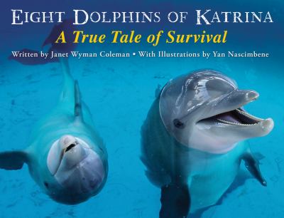 Eight dolphins of Katrina : a true tale of survival cover image