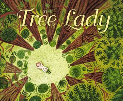 The tree lady : the true story of how one tree-loving woman changed a city forever cover image