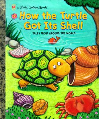How the turtle got its shell cover image
