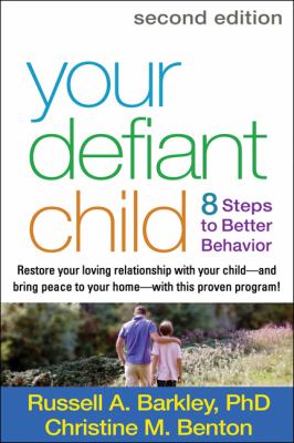 Your defiant child : 8 steps to better behavior cover image