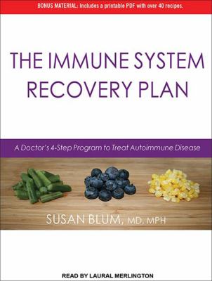 The immune system recovery plan [a doctor's 4-step program to treat autoimmune disease] cover image