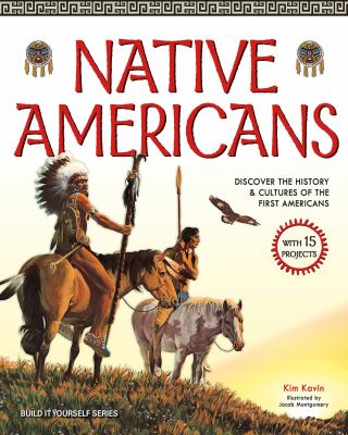 Native Americans discover the history and cultures of the first Americans cover image