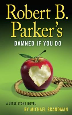 Robert B. Parker's Damned If You Do a Jesse Stone novel cover image