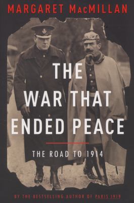 The war that ended peace : the road to 1914 cover image
