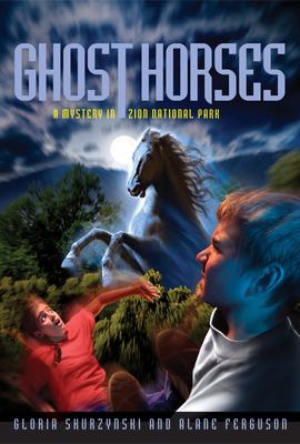 Ghost horses : a mystery in Zion National Park cover image