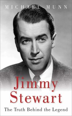 Jimmy stewart : the truth behind the legend cover image
