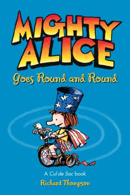 Mighty Alice goes round and round A Cul de Sac Book cover image