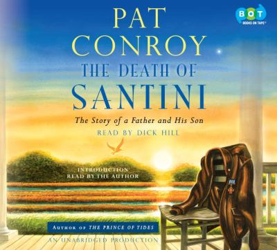 The death of Santini the story of a father and his son cover image
