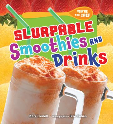 Slurpable smoothies and drinks cover image