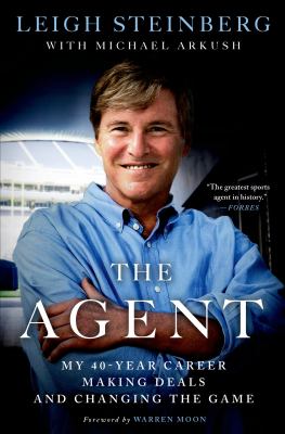 The agent : my 40-year career making deals and changing the game cover image
