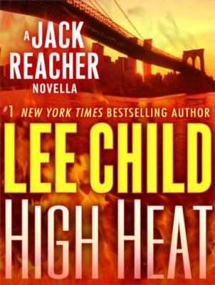 High heat: a Jack Reacher novella cover image