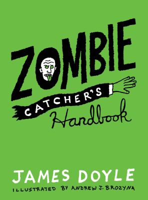 Zombie catcher's handbook cover image