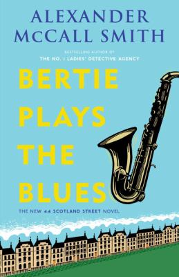 Bertie plays the blues : a 44 Scotland Street novel cover image