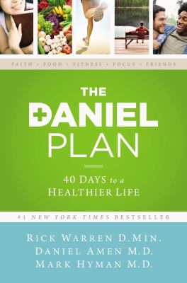 The Daniel plan : 40 days to a healthier life cover image