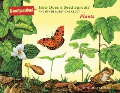 How does a seed sprout? : and other questions about plants cover image
