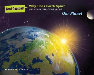 Why does Earth spin? : and other questions about our planet cover image