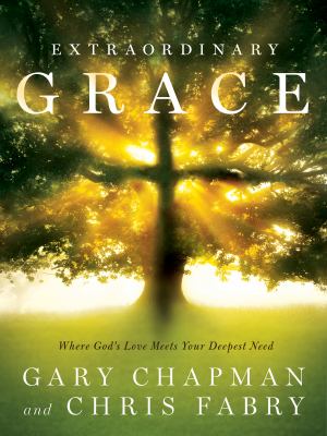 Extraordinary grace : how the unlikely lineage of Jesus reveals God's amazing love cover image