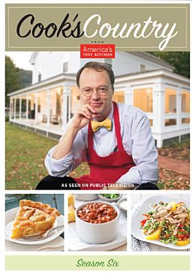 Cook's country. Season 6 from America's test kitchen cover image
