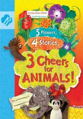 5 flowers, 4 stories, 3 cheers for animals! cover image