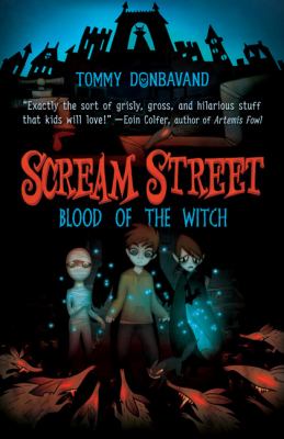 Scream Street: blood of the witch (Book #2) cover image