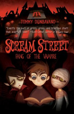 Scream Street: fang of the vampire (Book #1) cover image