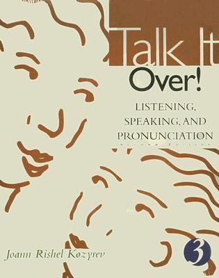 Talk it over! : listening, speaking, and pronunciation. 3 cover image