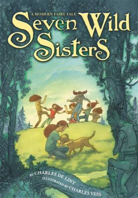 Seven wild sisters : a modern fairy tale cover image