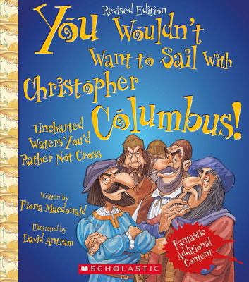 You wouldn't want to sail with Christopher Columbus! : uncharted waters you'd rather not cross cover image