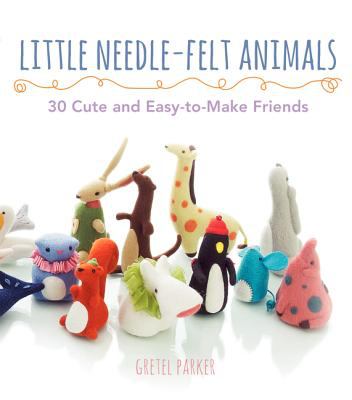 Little needle-felt animals cover image