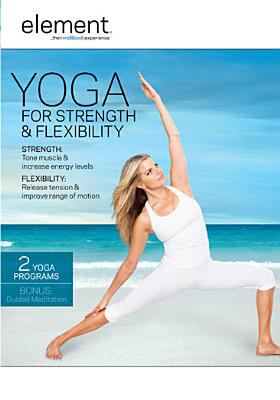 Element. Yoga for strength & flexibility cover image