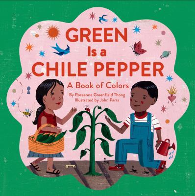 Green is a chile pepper : a book of colors cover image