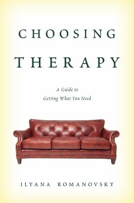 Choosing therapy : a guide to getting what you need cover image