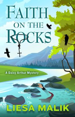 Faith on the rocks a Daisy Arthur mystery cover image